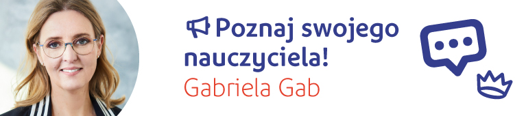 Gabriela Gab Poznaj swojego nauczyciela Gabriela Gab
